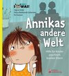 Buchcover Annikas andere Welt - Hilfe für Kinder psychisch kranker Eltern