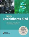 Buchcover Mein unsichtbares Kind - Begleitbuch für Frauen, Angehörige und Fachpersonen vor und nach einem Schwangerschaftsabbruch