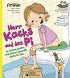 Buchcover Herr Kacks und das Pi - So landen großes und kleines Geschäft direkt im Klo!