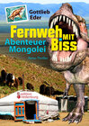 Buchcover Fernweh mit Biss - Abenteuer Mongolei (Reise-Thriller)