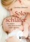 Buchcover Soloschläfer - Wie Mütter ohne Mann im Bett besser schlafen