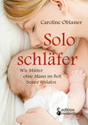 Buchcover Soloschläfer - Wie Mütter ohne Mann im Bett besser schlafen