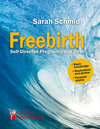 Buchcover Freebirth - Self-Directed Pregnancy and Birth