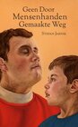 Buchcover Geen Door Mensenhanden Gemaakte Weg