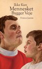 Buchcover Ikke Kun Mennesket Bygger Veje