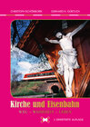Buchcover Kirche und Eisenbahn Weg – Wahrheit – Leben