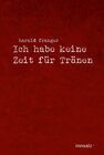 Buchcover Ich habe keine Zeit für Tränen
