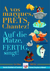 Buchcover À vos marques, prêts, chantez! / Auf die Plätze, fertig, los!