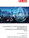 Buchcover Datenschutz-Grundverordnung (EU-DSGVO) und Datenschutz-Anpassungsgesetz 2018