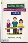 Buchcover Mein Mann, meine Schwiegermutter und ich