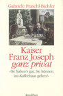 Buchcover Kaiser Franz Joseph ganz privat