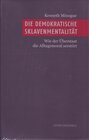 Buchcover Die demokratische Sklavenmentalität