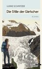Buchcover Die Stille der Gletscher