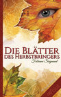 Buchcover Die Blätter des Herbstbringers
