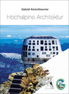 Buchcover Hochalpine Architektur