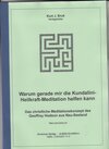 Buchcover Warum gerade mir die Kundalini-Heilkraft-Meditation helfen kann