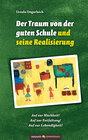 Buchcover Der Traum von der guten Schule und seine Realisierung