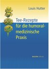 Buchcover Tee-Rezepte für die humoralmedizinische Praxis