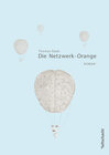 Buchcover Die Netzwerk-Orange