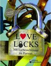 Buchcover Love Locks - 300 Liebesschlösser im Portrait