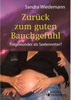 Buchcover Zurück zum guten Bauchgefühl - Folgewunder als Seelenretter?