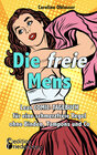 Buchcover Die freie Mens - Leas COMIC-TAGEBUCH für eine schmerzfreie Regel ohne Binden, Tampons und Co