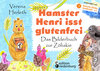 Buchcover Hamster Henri isst glutenfrei - Das Bilderbuch zur Zöliakie