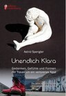 Buchcover Unendlich Klara - Gedanken, Gefühle und Formen der Trauer um ein verlorenes Kind