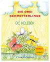 Buchcover Die drei Schmetterlinge / Üç Kelebek