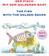 Buchcover Der Fisch mit dem goldenen Bart / The fish with the golden beard
