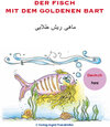 Buchcover Der Fisch mit dem goldenen Bart / ماهی ریش طلایی