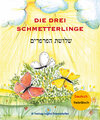 Buchcover Die drei Schmetterlinge / שלושת הפרפרים