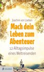 Buchcover Mach dein Leben zum Abenteuer