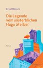 Buchcover Die Legende vom unsterblichen Hugo Sterber