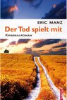Buchcover Der Tod spielt mit: Österreich Krimi / Felber ermittelt Bd.2