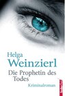 Buchcover Die Prophetin des Todes: Österreich Krimi