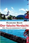 Buchcover Der falsche Verdacht: Ein Salzkammergut-Krimi