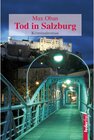 Buchcover Tod in Salzburg: Österreich Krimi. Paul Pecks erster Fall / Paul Peck ermittelt Bd.1