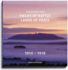 Buchcover Fields of Battle - Lands of Peace 1914 - 1918
