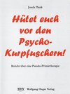 Buchcover Hütet euch vor den Psycho-Kurpfuschern!