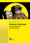 Buchcover Andreas Holzinger und das Geheimnis des Marketings