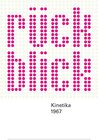 Buchcover Rück – Blick: Kinetika 1967