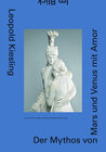 Buchcover Leopold Kiesling. Der Mythos von Mars und Venus mit Amor