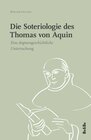 Buchcover Die Soteriologie des Thomas von Aquin