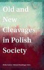 Buchcover Old and New Cleavages in Polish Society