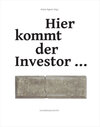 Buchcover Hier kommt der Investor ...