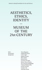 Buchcover Aesthetics, Ethics, Identity–Museum of the 21st Century
