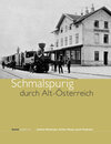 Buchcover Schmalspurig durch Alt-Österreich