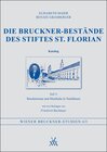 Buchcover Die Bruckner-Bestände des Stiftes St. Florian. Katalog Teil 3