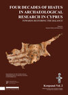 Buchcover Four Decades of Hiatus in Archaeological Research in Cyprus: Towards Restoring the Balance